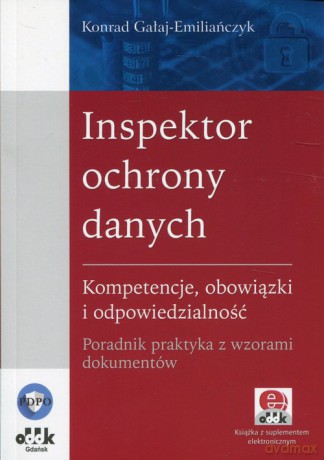 Inspektor ochrony danych - Konrad Gałaj-Emiliańczyk [KSIĄŻKA]