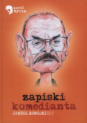 Zapiski komedianta - Horodniczy Janusz [KSIĄŻKA]