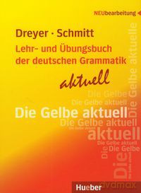 Lehr-und Ubungsbuch der deutschen Grammatik aktuell - Hilke Dreyer, Richard Schmitt [KSIĄŻKA]