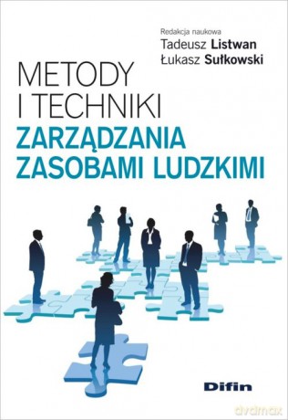 Metody i techniki zarządzania zasobami ludzkimi [KSIĄŻKA]