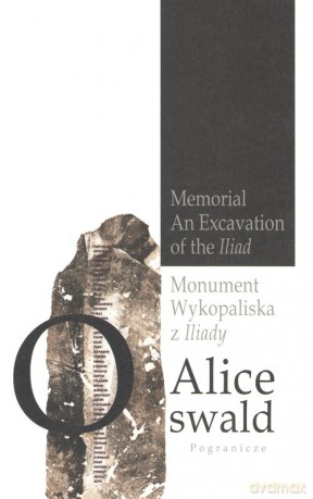 Monument Wykopaliska z Iliady - Alice Oswald [KSIĄŻKA]