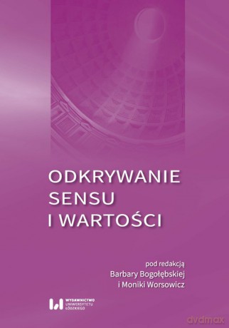 Odkrywanie sensu i wartości [KSIĄŻKA]