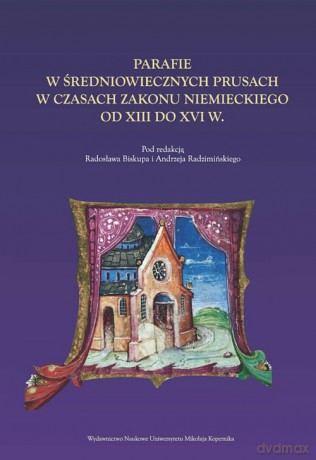 Parafie w średniowiecznych Prusach [KSIĄŻKA]