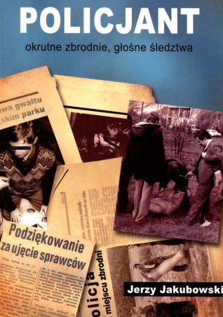 Policjant - Jerzy Jakubowski [KSIĄŻKA]