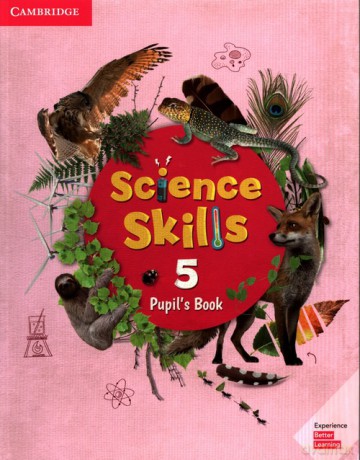 Science Skills 5 Pupil's Book [KSIĄŻKA]