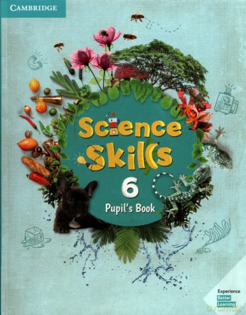 Science Skills 6 Pupil's Book [KSIĄŻKA]