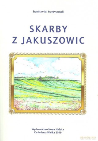Skarby z Jakuszowic - Stanisław M. Przybyszewski [KSIĄŻKA]