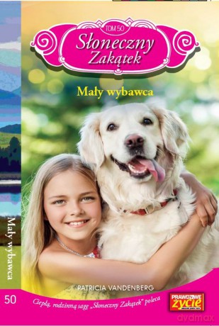 Słoneczny zakątek (Tom 50) Mały wybawca - Patricia Vandenberg [KSIĄŻKA]