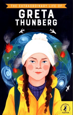 The Extraordinary Life of Greta Thunberg [KSIĄŻKA]