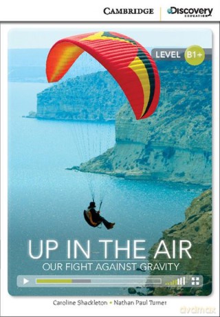 Up in the Air: Our Fight Against Gravity - Caroline Shackleton, Paul Turner Nathan [KSIĄŻKA]