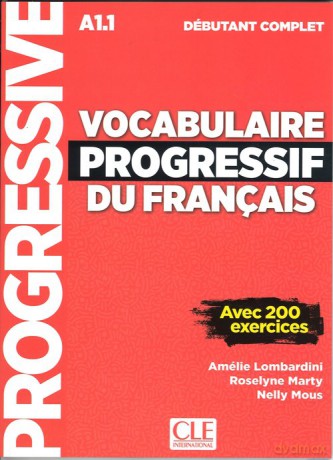 Vocabulaire progressif du Francais niveau debutant complet A1.1 Książka - Amelie Lombardini, Roselyne Marty [KSIĄŻKA]