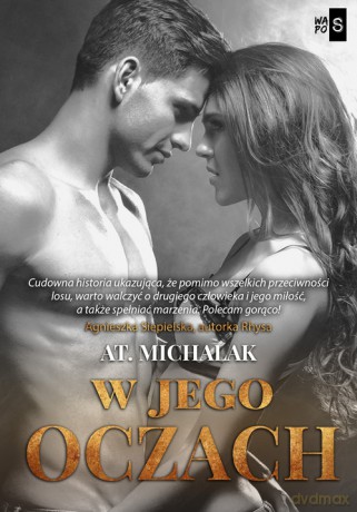 W jego oczach - AT. Michalak [KSIĄŻKA]