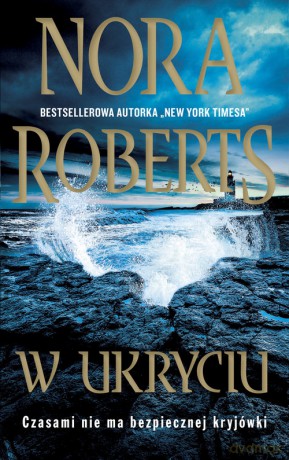 W ukryciu - Nora Roberts [KSIĄŻKA]
