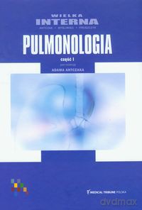 Wielka interna Pulmonologia część 1 [KSIĄŻKA]