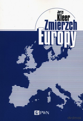 Zmierzch Europy - Jerzy Kleer [KSIĄŻKA]