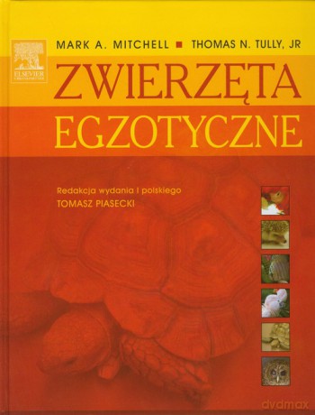 Zwierzęta egzotyczne - A. Mitchell Mark, N. Tully Thomas [KSIĄŻKA]