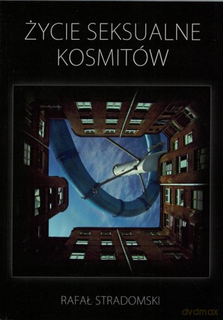 Życie seksualne kosmitów - Rafał Stradomski [KSIĄŻKA]
