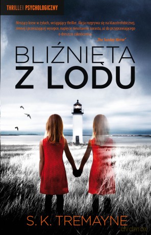 Bliźnięta z lodu - S. K. Tremayne [KSIĄŻKA]