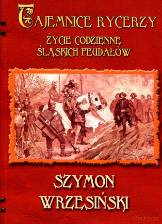Tajemnice rycerzy - Szymon Wrzesiński [KSIĄŻKA]