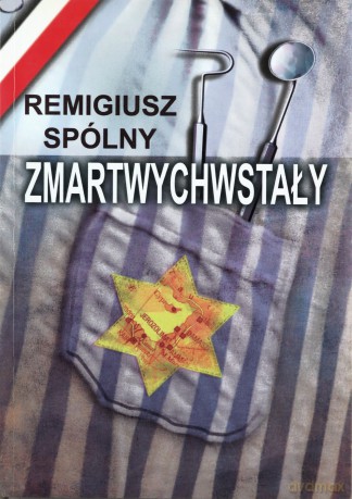 Zmartwychwstały - Remigiusz Spólny [KSIĄŻKA]
