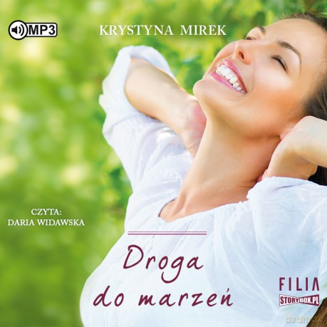 Droga do marzeń - Krystyna Mirek [AUDIOBOOK]