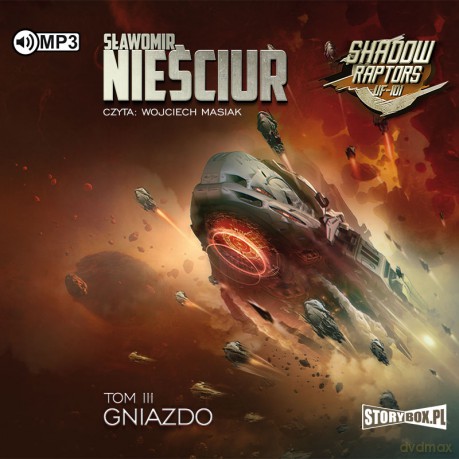 Gniazdo. Shadow Raptors (Tom 3) - Sławomir Nieściur [AUDIOBOOK]
