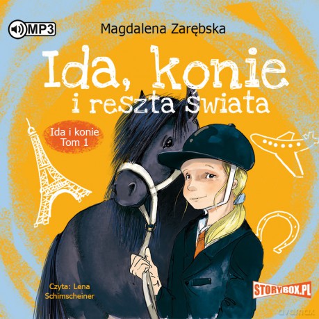 Ida, konie i reszta świata. Ida i konie (Tom 1) - Magdalena Zarębska [AUDIOBOOK]