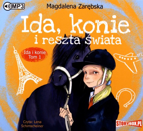 Ida, konie i reszta świata. Ida i konie (Tom 1) - Magdalena Zarębska [AUDIOBOOK]