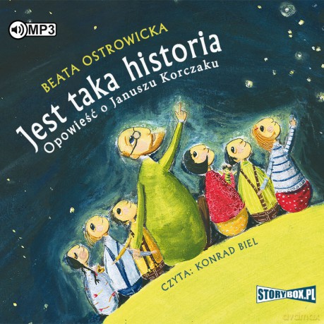 Jest taka historia. Opowieść o Januszu Korczaku - Beata Ostrowicka [AUDIOBOOK]