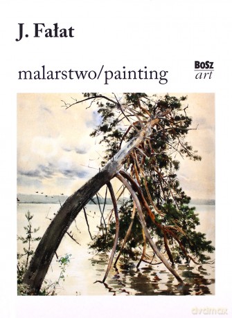 Julian Fałat. Malarstwo - Urszula Kozakowska-Zaucha [KSIĄŻKA]