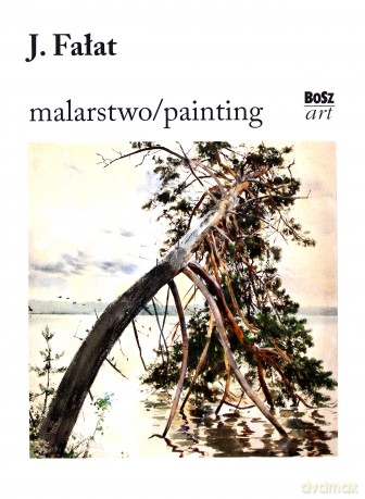 Julian Fałat. Malarstwo - Urszula Kozakowska-Zaucha [KSIĄŻKA]