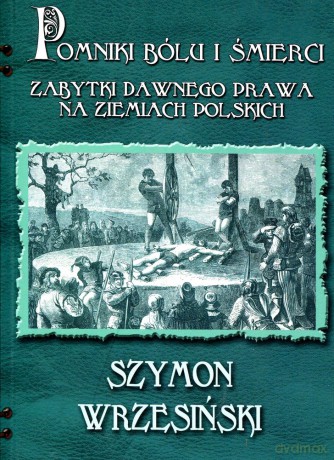 Pomniki bólu i śmierci - Szymon Wrzesiński [KSIĄŻKA]