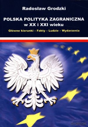 Polska polityka zagraniczna - Radoslaw Grodzki [KSIĄŻKA]