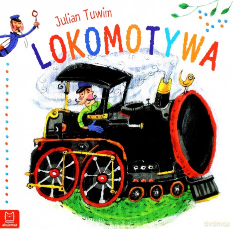 Lokomotywa (duży format) - Julian Tuwim [KSIĄŻKA]