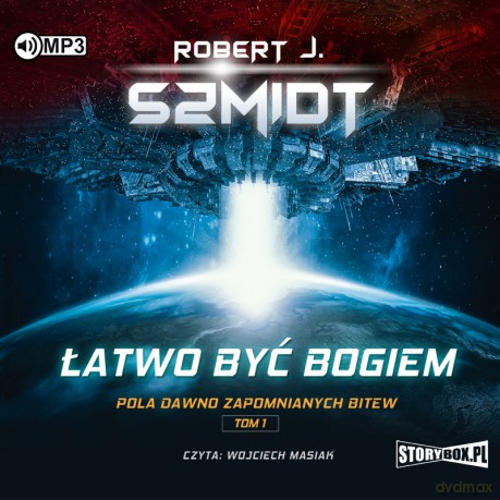Łatwo być bogiem. Pola dawno zapomnianych bitew (Tom 1) - Robert J. Szmidt [AUDIOBOOK]