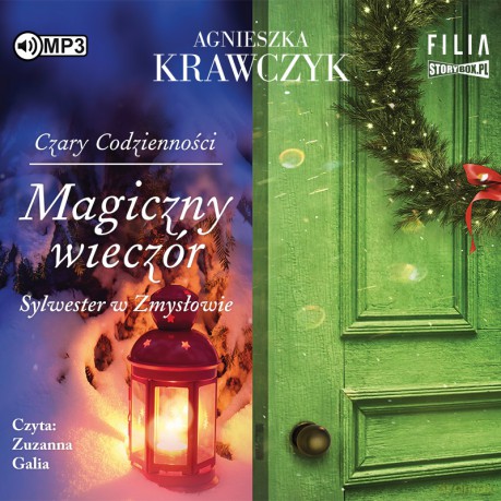 Magiczny wieczór. Czary codzienności (Tom 4) - Agnieszka Krawczyk [AUDIOBOOK]