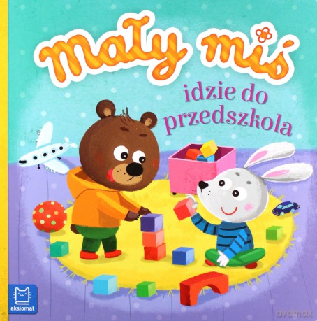 Mały miś idzie do przedszkola (duży format) [KSIĄŻKA]