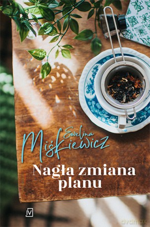 Nagła zmiana planu - Ewelina Miśkiewicz [KSIĄŻKA]