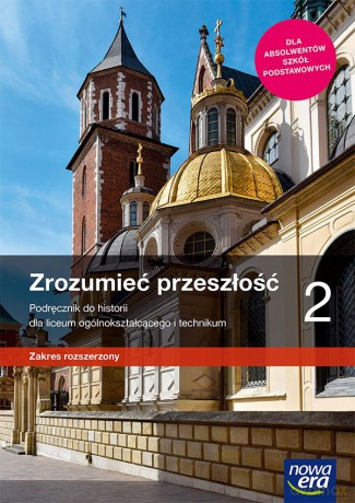 Nowe historia zrozumieć przeszłość era podręcznik 2 liceum technikum rozszerzony 62562 - Paweł Klint [KSIĄŻKA]