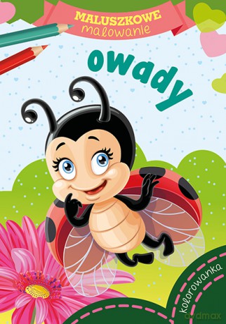 Owady. Maluszkowe malowanie [KSIĄŻKA]