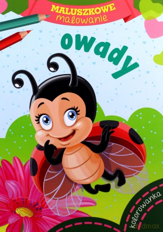 Owady. Maluszkowe malowanie [KSIĄŻKA]