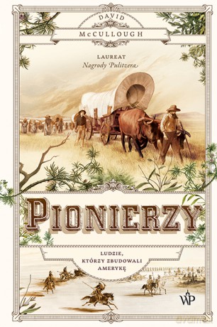 Pionierzy - David McCullough [KSIĄŻKA]