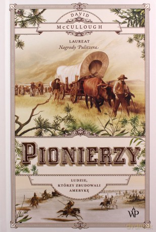 Pionierzy - David McCullough [KSIĄŻKA]