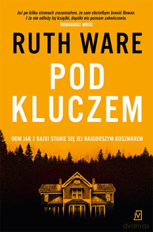 Pod kluczem - Ruth Ware [KSIĄŻKA]