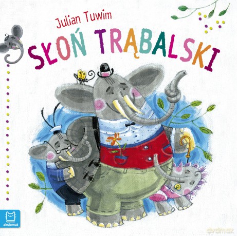 Słoń Trąbalski (duży format) - Julian Tuwim [KSIĄŻKA]