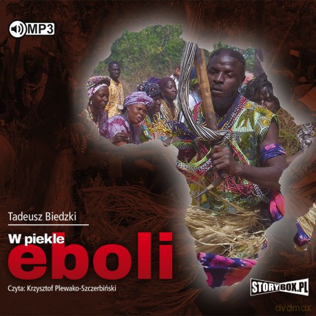 W piekle eboli - Tadeusz Biedzki [AUDIOBOOK]