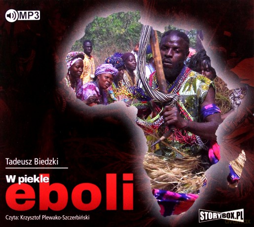 W piekle eboli - Tadeusz Biedzki [AUDIOBOOK]