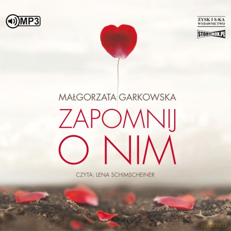 Zapomnij o nim - Małgorzata Garkowska [AUDIOBOOK]