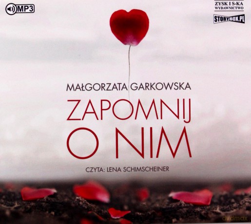 Zapomnij o nim - Małgorzata Garkowska [AUDIOBOOK]