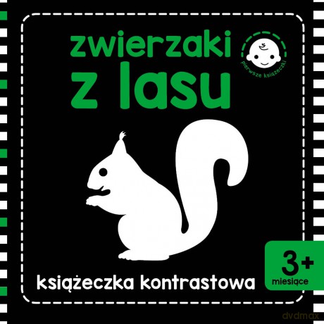 Zwierzaki z lasu. Książeczka kontrastowa [KSIĄŻKA]